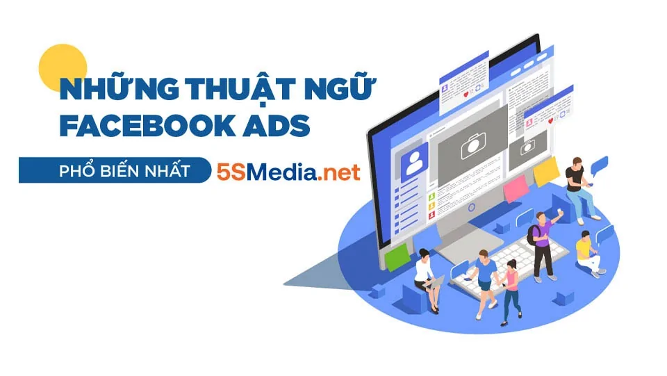 Các thuật ngữ trong Facebook phổ biến nhất hiện nay Các thuật ngữ trong Facebook